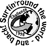 The 1998 surfin'round the world challenge!
